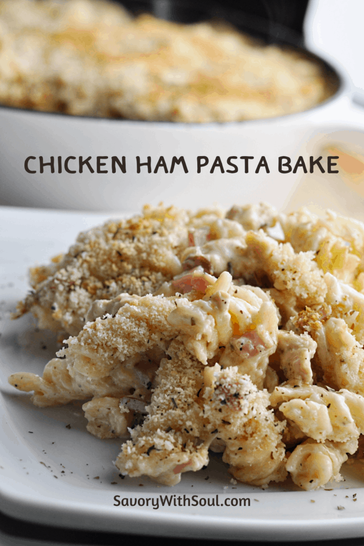 Pinnable image of Chicken Ham Pasta